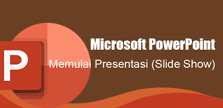 Menguasai Kemampuan Presentasi dengan Microsoft PowerPoint